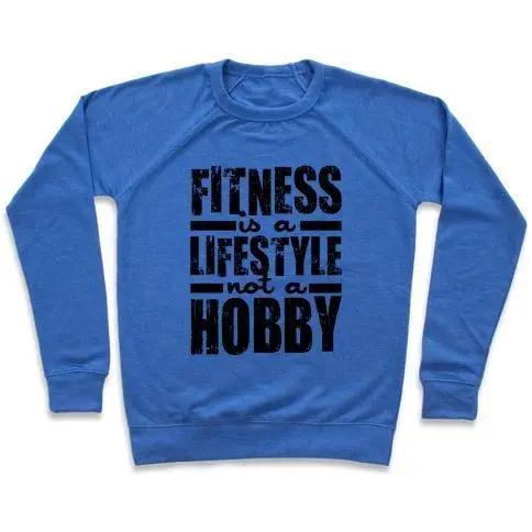 FITNESS IS A LIFESTYLE CREWNECK SWEATSHIRT