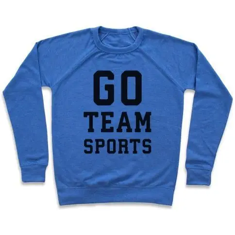 GO TEAM SPORTS CREWNECK SWEATSHIRT